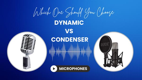 Dynamic vs Condenser Microphones: Which One Should You Choose in 2025?