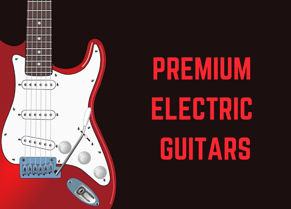 Top 10 Premium Electric Guitars to Buy in 2023