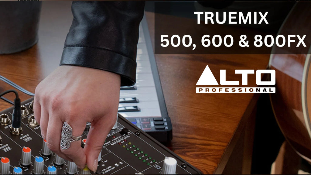 Why Alto TrueMix Mixers Are a Must-Have for Affordable Pro-Quality Audio