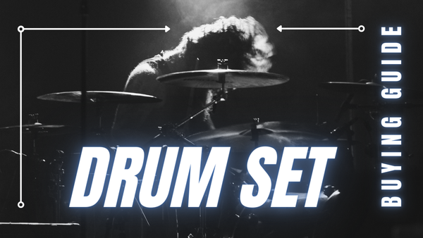 Drum Set Buying Guide | How to Choose Your First Drum Set