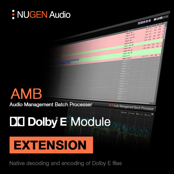NUGEN AMB Dolby E Module Dolby E Encoding