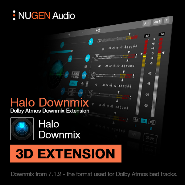 NUGEN Audio Virtual Processors NUGEN Halo Downmix 3D extension 3D Downmixing Extension – Professional Audio Software & Plugin
