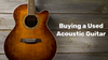What to Look for When Buying a Used Acoustic Guitar
