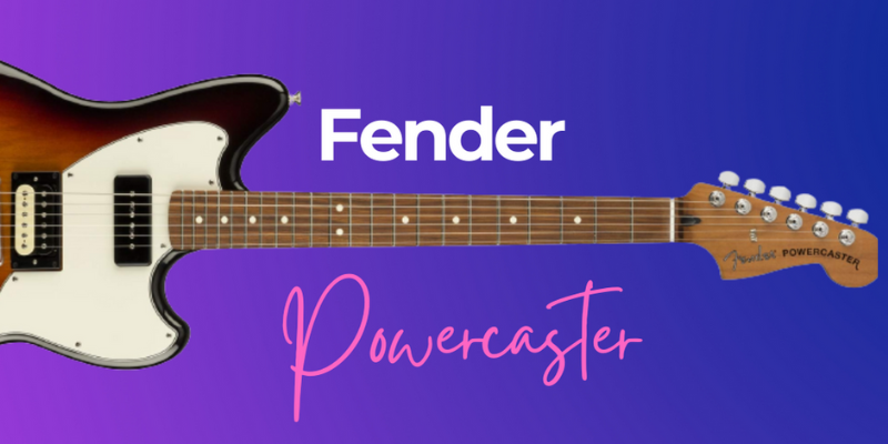 Fender Powercaster - A Detailed Overview | Specification, Reviews & More