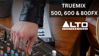 Why Alto TrueMix Mixers Are a Must-Have for Affordable Pro-Quality Audio
