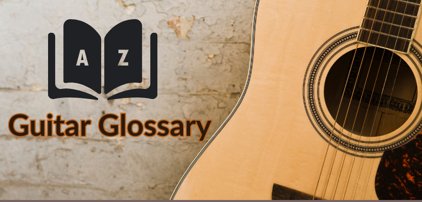 Guitar Glossary: Your Comprehensive Guide to Guitar Terminology ...