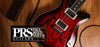 PRS Guitars Ranges & Models- All You Need to Know