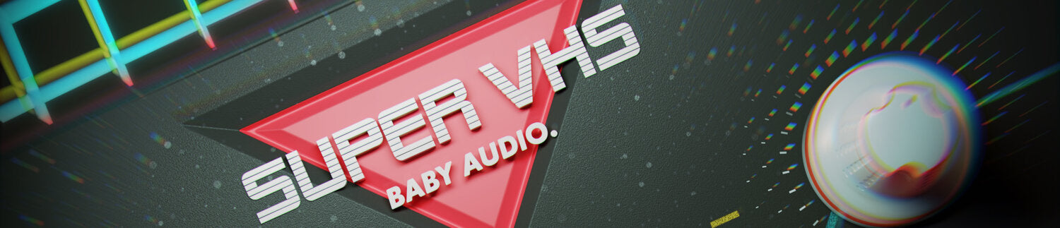 Baby Audio Virtual Processors Baby Audio Super VHS Tape Emulator