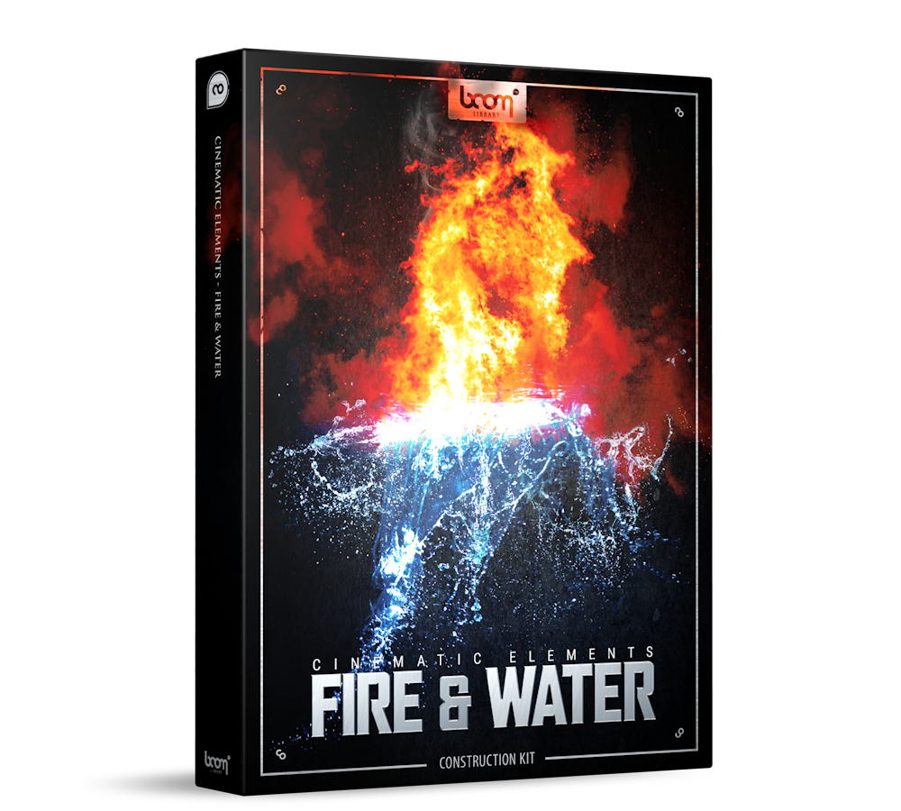 BOOM LIBRARY Cinematic Effects & Sound Samples Boom Cinematic Elements: Fire & Water CK