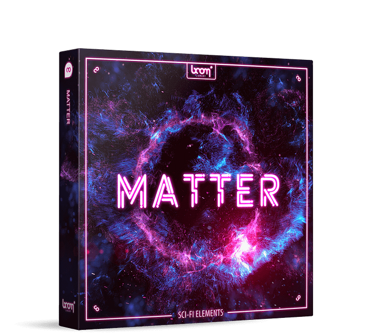 BOOM LIBRARY Cinematic Effects & Sound Samples Boom MATTER - SCI-FI Elements: Sci-Fi Sound Effects – Professional Audio Software & Plugin