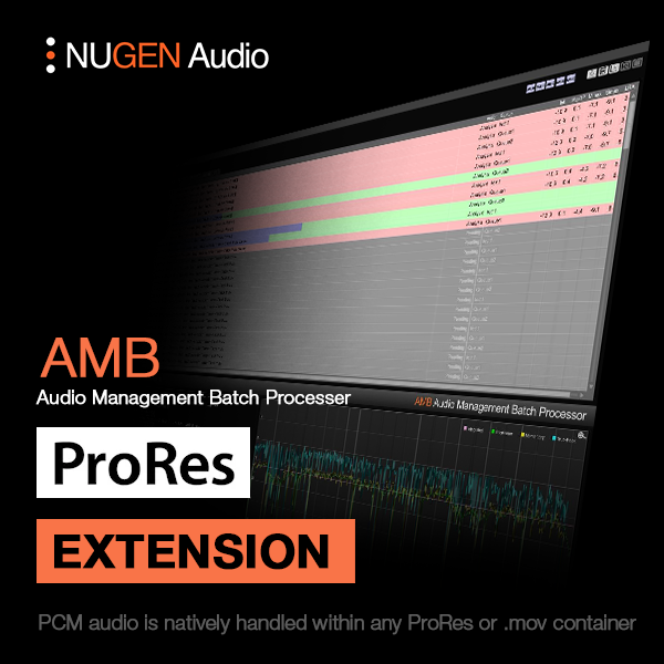 NUGEN Audio Virtual Processors NUGEN AMB ProRes Module ProRes Support
