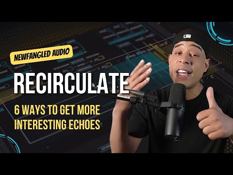 Newfangled Audio Recirculate