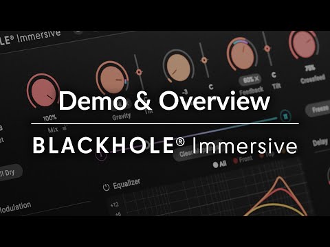 Eventide Blackhole® Immersive