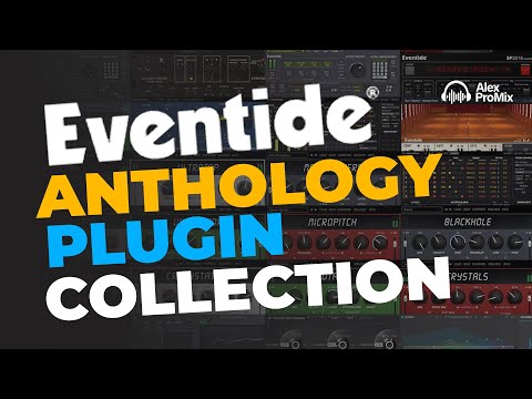 Eventide Anthology XII Everything Bundle of 32 Plugins