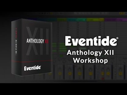 Eventide Anthology XII Everything Bundle of 32 Plugins