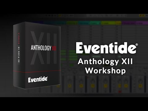 Eventide Anthology XII Everything Bundle of 32 Plugins