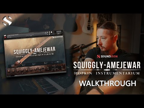 Soundiron Hopkin Instrumentarium: Squiggly-Amejewar