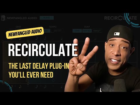 Newfangled Audio Recirculate