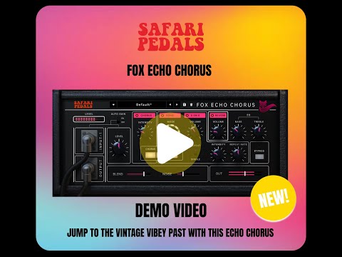 Safari Pedals Fox Echo Chorus